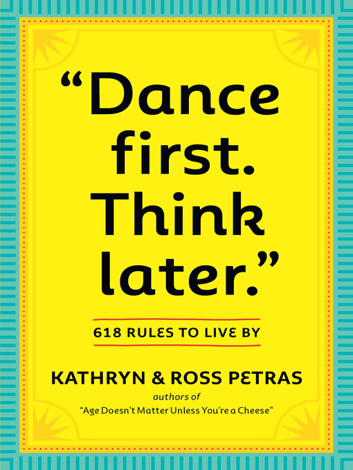 Title details for "Dance First. Think Later" by Kathryn Petras - Wait list